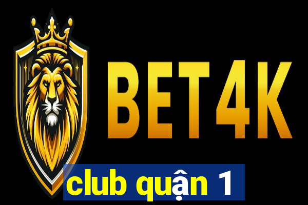 club quận 1