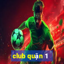 club quận 1