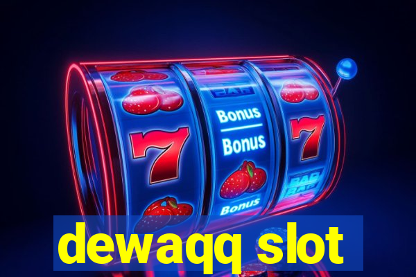 dewaqq slot