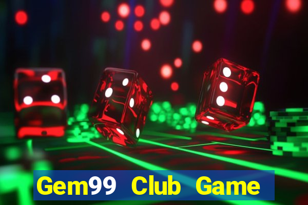 Gem99 Club Game Bài Online Hay