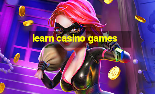 learn casino games