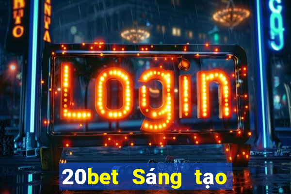 20bet Sáng tạo Biển Đỏ Sao lưu