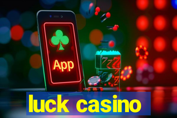 luck casino