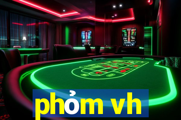 phỏm vh