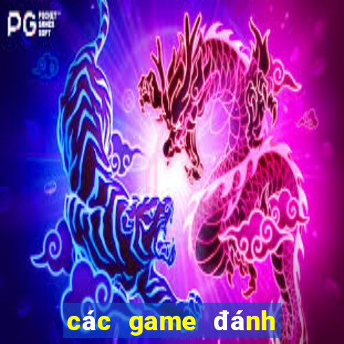 các game đánh bài đổi thưởng