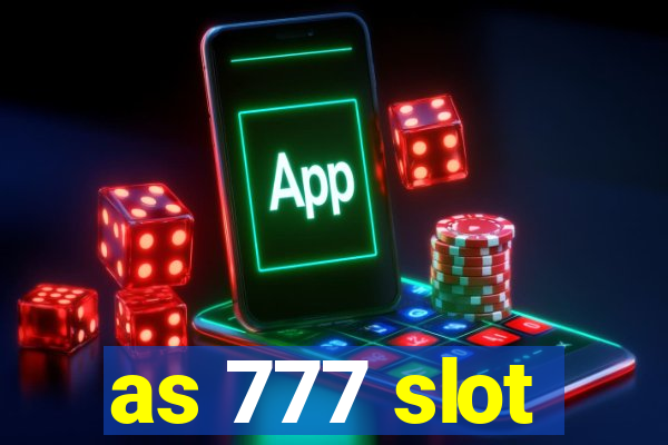 as 777 slot