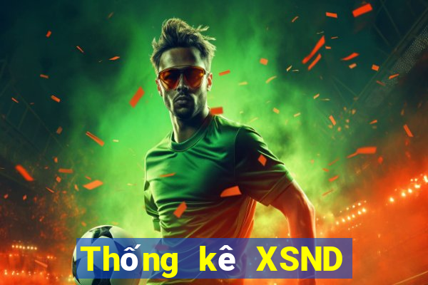 Thống kê XSND ngày 29