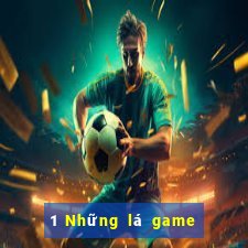 1 Những lá game bài nào