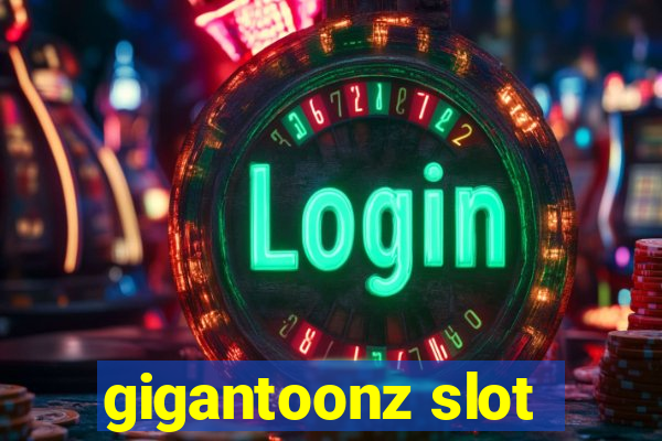 gigantoonz slot