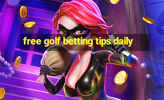 free golf betting tips daily