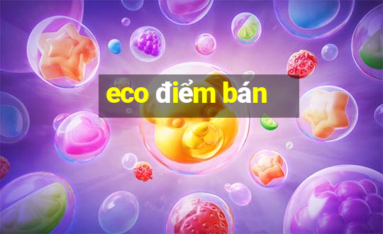 eco điểm bán