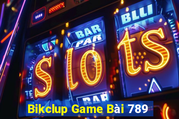 Bikclup Game Bài 789