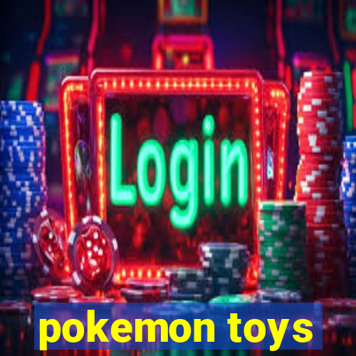 pokemon toys