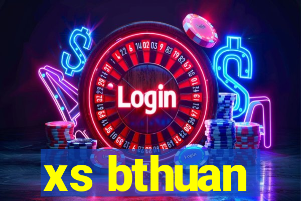 xs bthuan