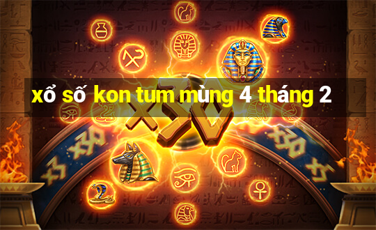 xổ số kon tum mùng 4 tháng 2