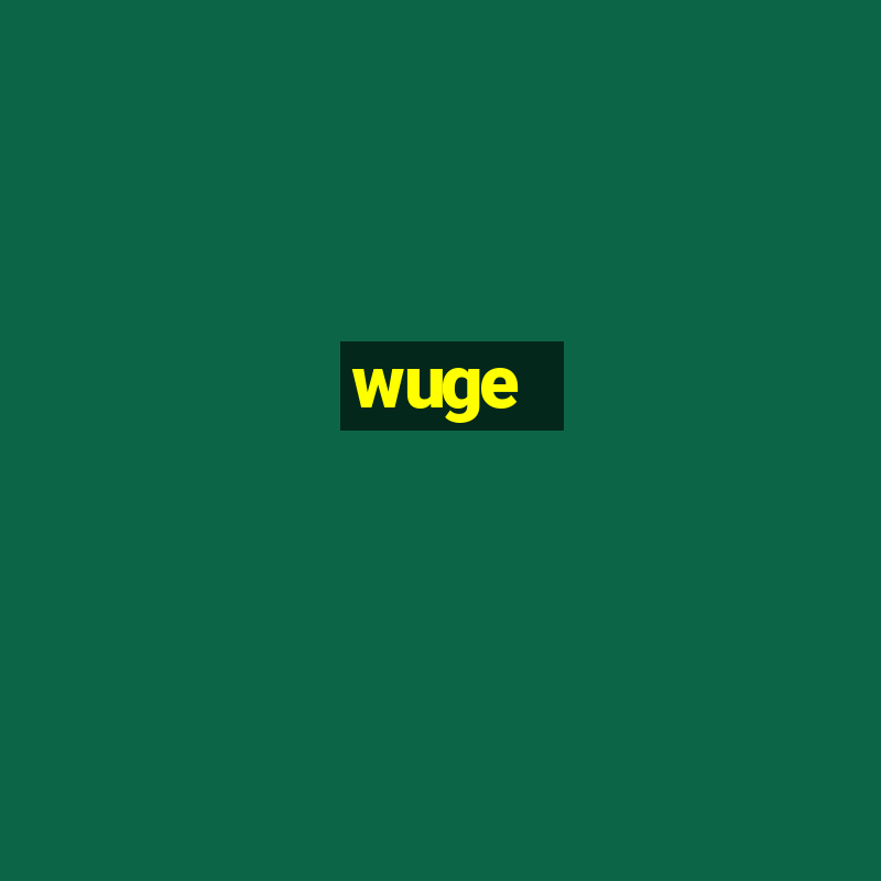 wuge