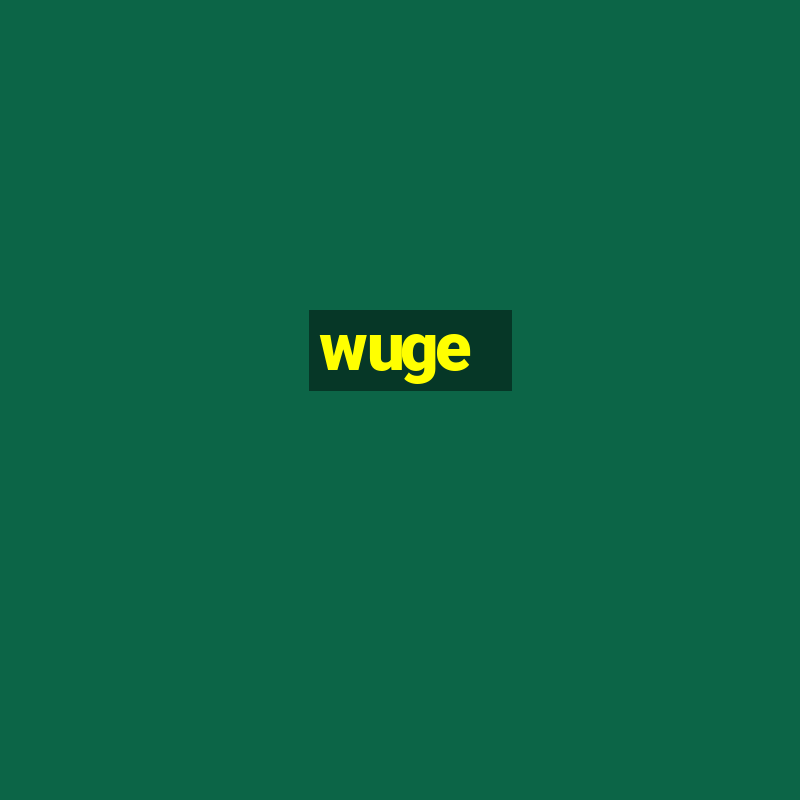 wuge