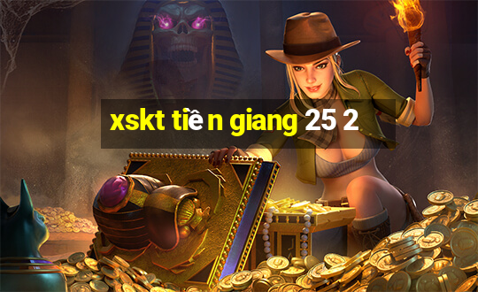 xskt tiền giang 25 2