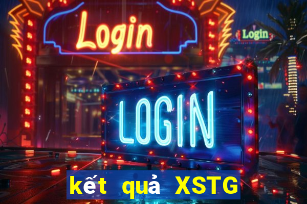 kết quả XSTG ngày 13