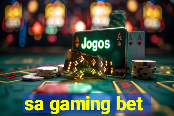 sa gaming bet