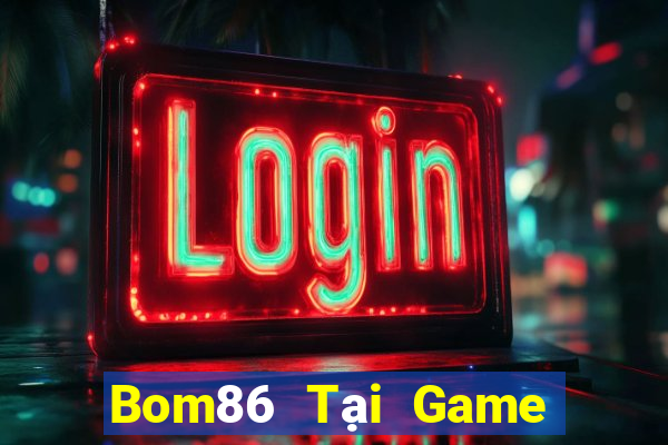 Bom86 Tại Game Bài Đổi The