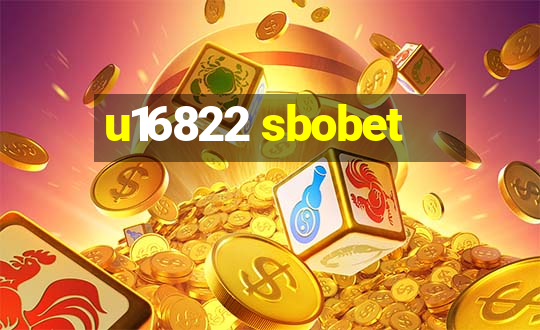 u16822 sbobet