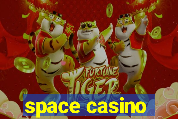 space casino