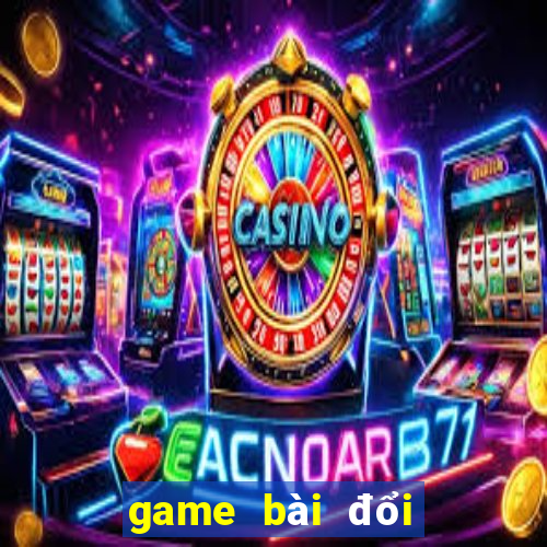 game bài đổi thưởng cc