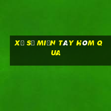 xổ số miền tây hôm qua