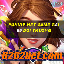 Ponvip Net Game Bài 69 Doi Thuong