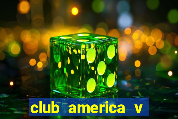 club america v pumas unam