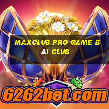 Maxclub Pro Game Bài Club