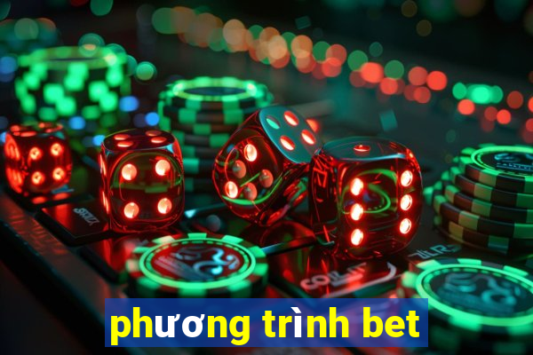 phương trình bet