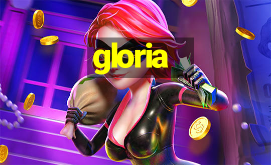 gloria