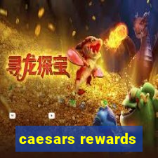 caesars rewards