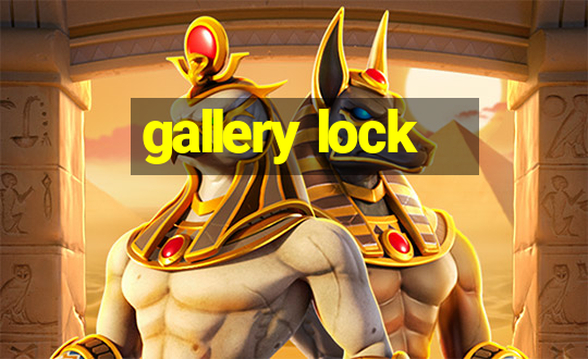 gallery lock