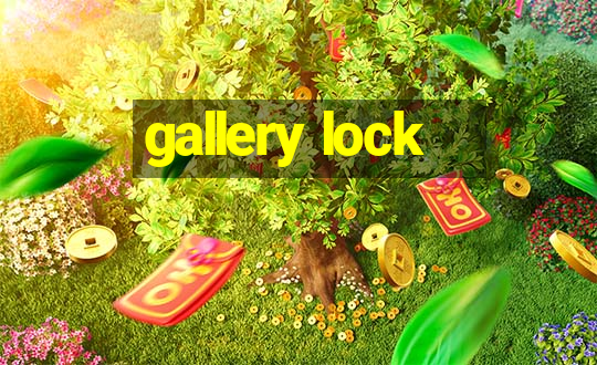 gallery lock