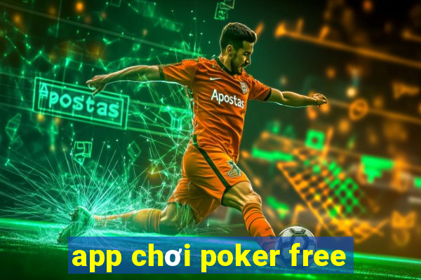 app chơi poker free