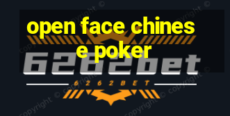 open face chinese poker