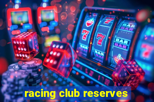 racing club reserves