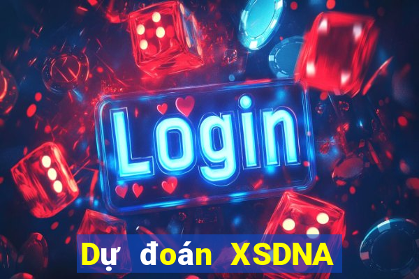 Dự đoán XSDNA ngày 2