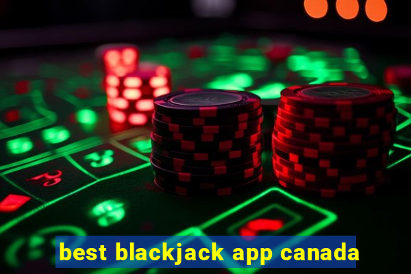 best blackjack app canada