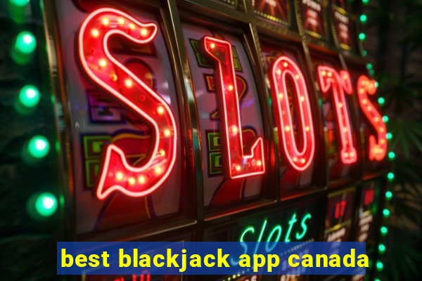 best blackjack app canada