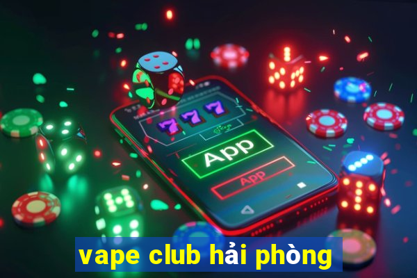 vape club hải phòng