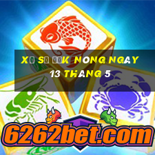 xổ số đắk nông ngày 13 tháng 5