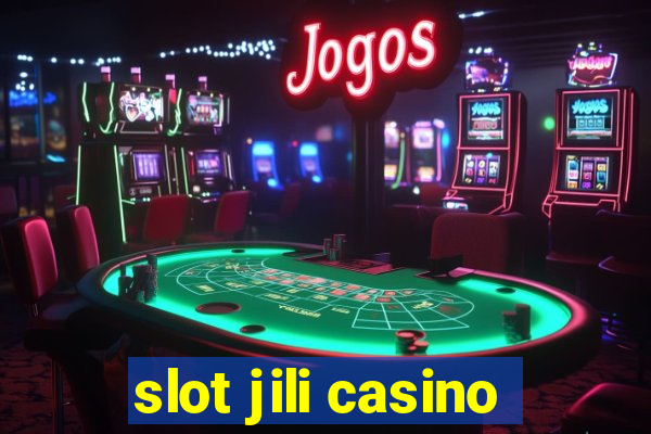 slot jili casino