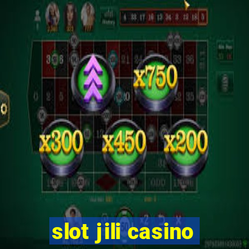 slot jili casino