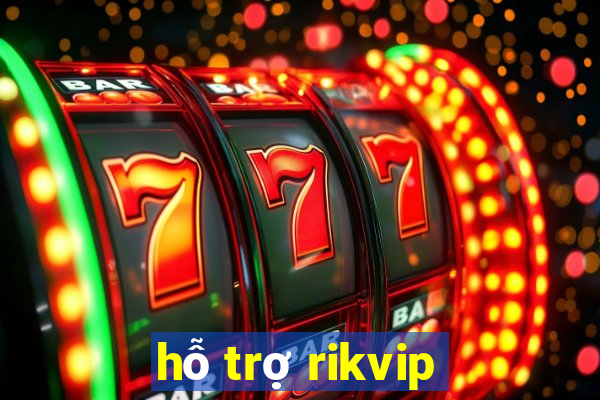 hỗ trợ rikvip