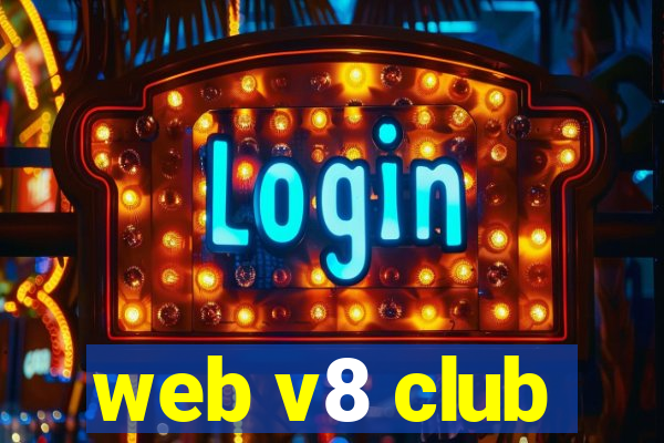 web v8 club