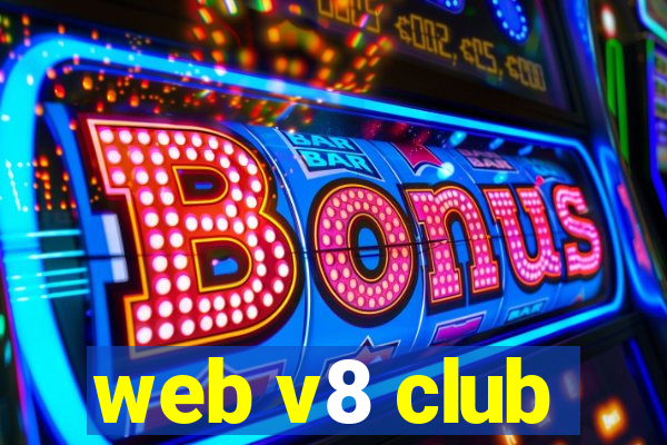 web v8 club